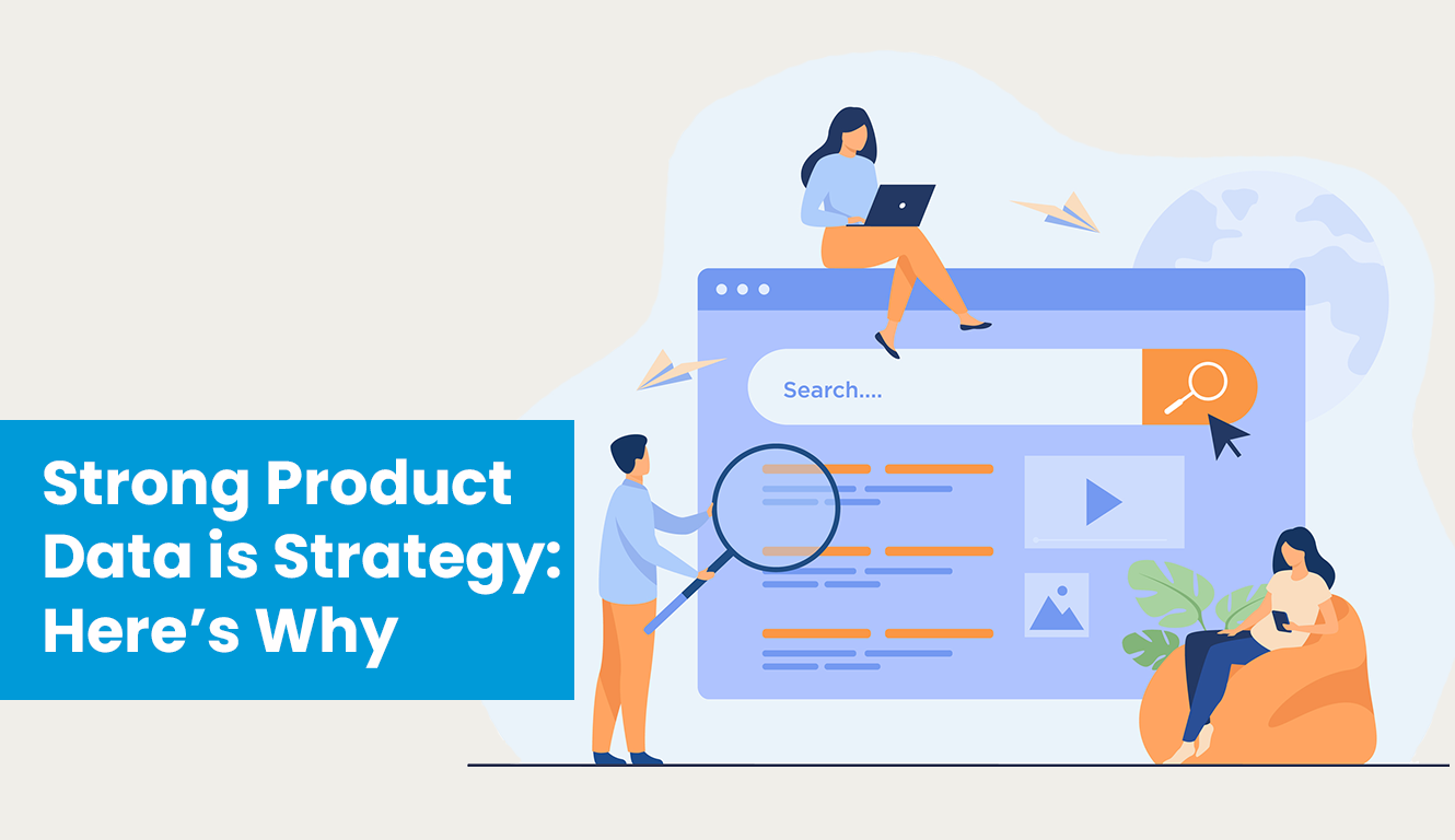 Why Strong Product Data Should Be Part of Your Ecommerce Strategy