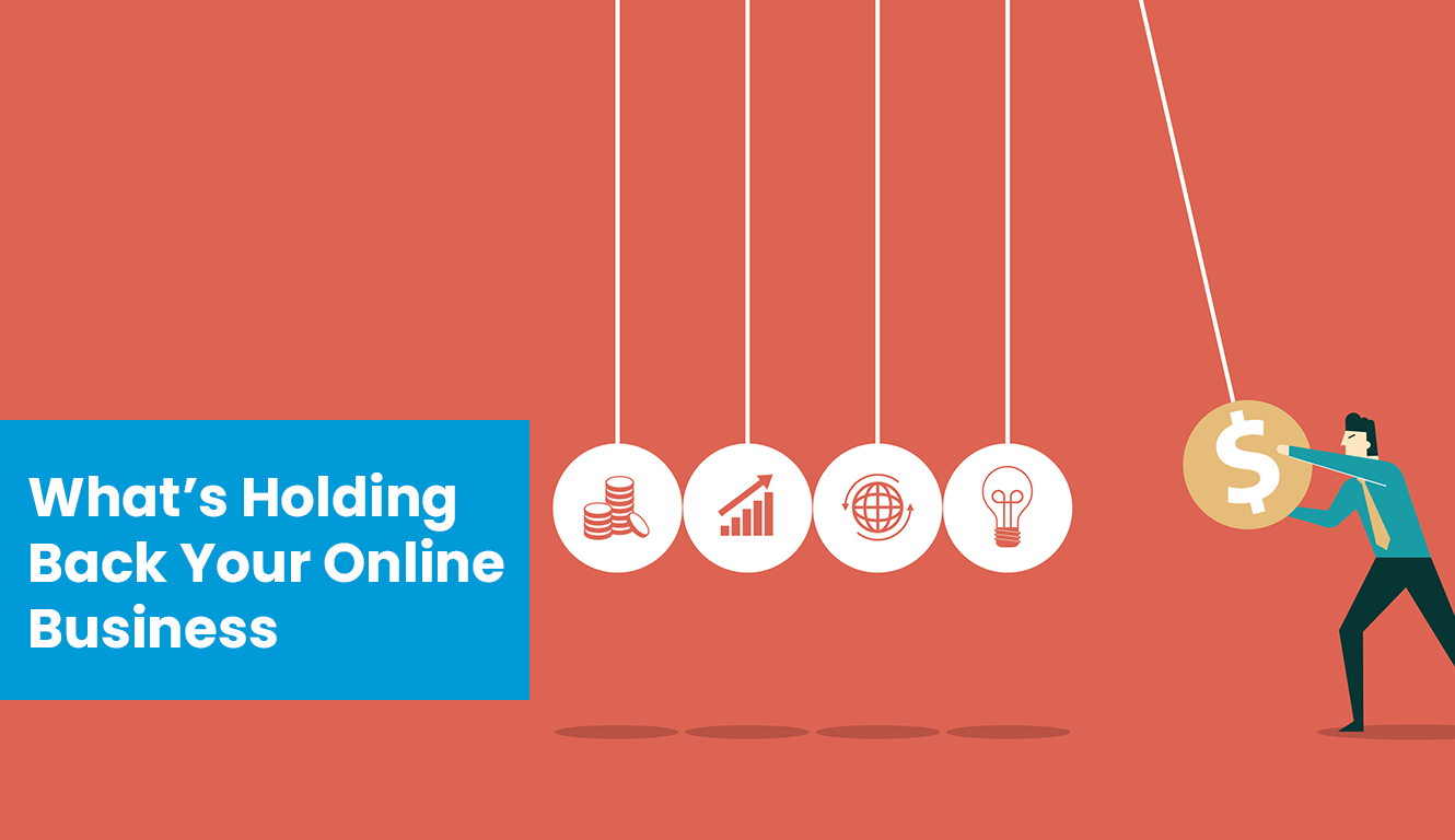 7 Things Holding Back Your Ecommerce Business
