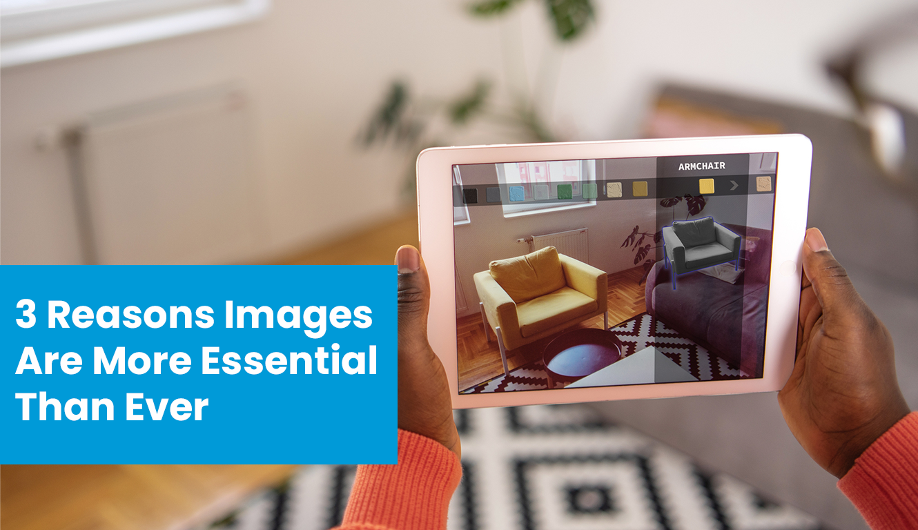 3 Reasons Why An Ecommerce Image Strategy is More Important Than Ever